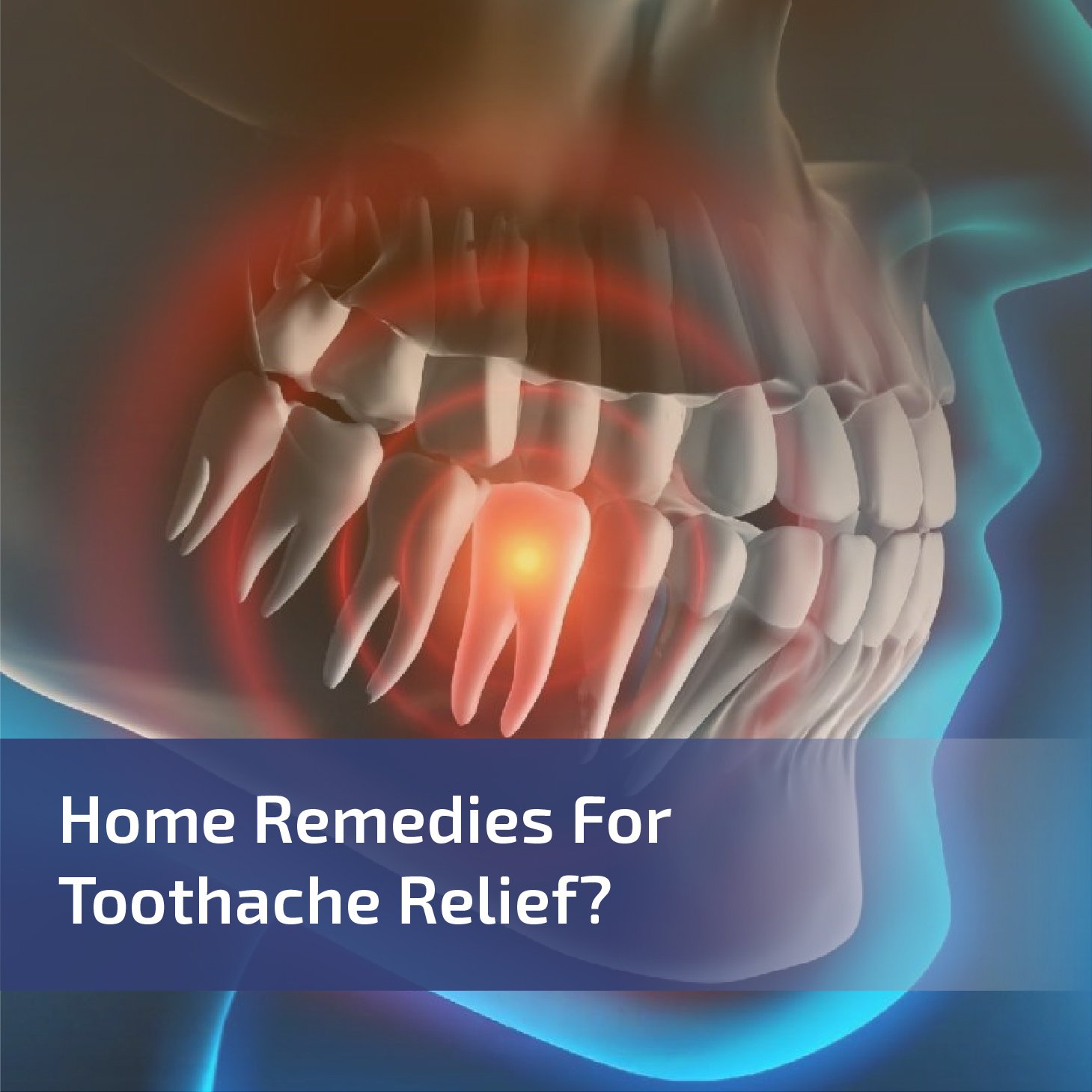 Home Remedies For Toothache Relief